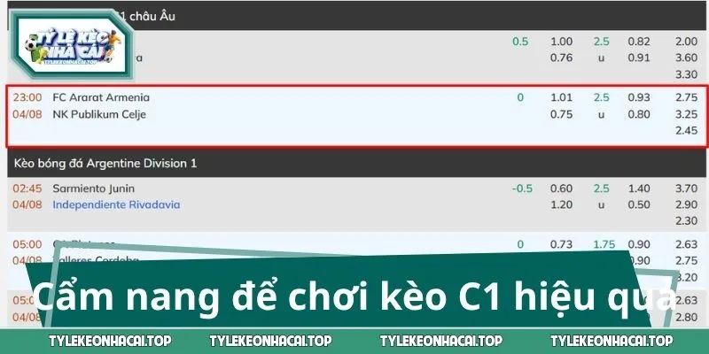 Cẩm nang để chơi kèo C1 hiệu quả