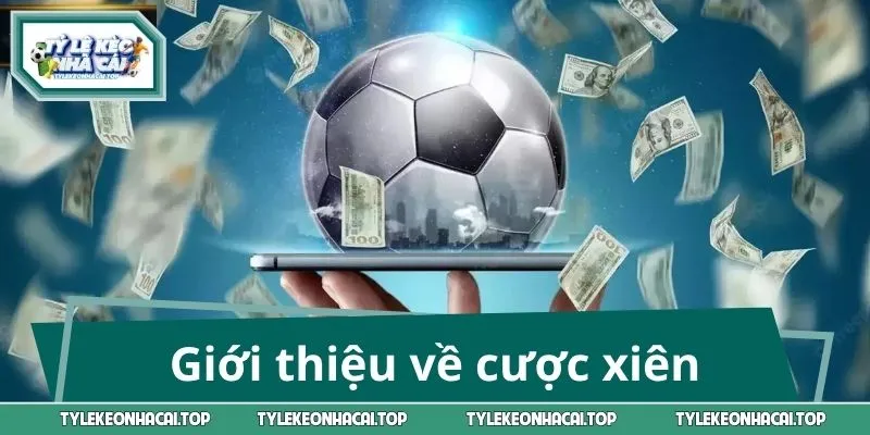 Giới thiệu về cược xiên